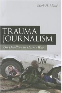 Trauma Journalism