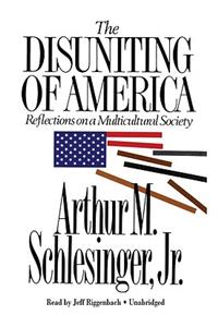 Disuniting of America Lib/E