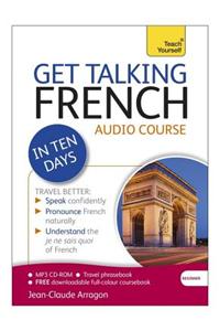 Get Talking French in Ten Days Beginner Audio Course