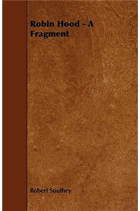 Robin Hood - A Fragment