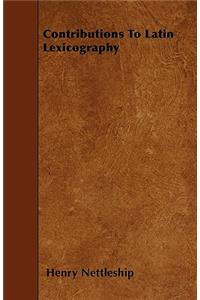 Contributions To Latin Lexicography