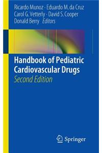 Handbook of Pediatric Cardiovascular Drugs