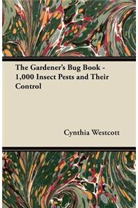 Gardener's Bug Book