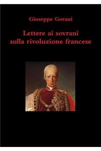 Lettere ai sovrani sulla rivoluzione francese