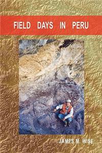 Field Days in Peru