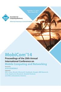 MobiCom 14 20th Annual International Conference on Mobile Computing & Networking