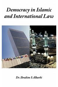 Democracy in Islamic and International Law