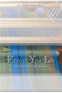 Fabric of Your Life