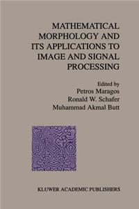 Mathematical Morphology and Its Applications to Image and Signal Processing