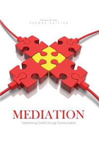 Mediation: Transforming Conflict through Communication