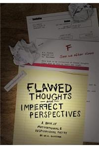 Flawed Thoughts & Imperfect Perspectives