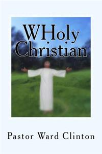 WHoly Christian