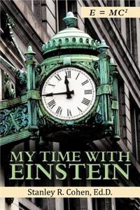 My Time with Einstein