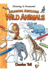 Drawing Awesome Wild Animals