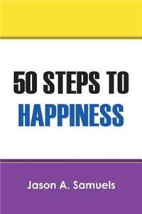 50 Steps to Happiness