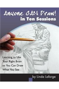 Anyone Can Draw in Ten Sessions