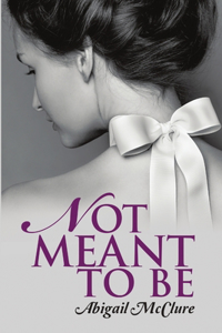 Not Meant To Be