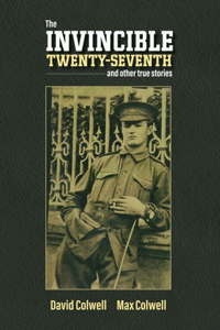 Invincible Twenty Seventh and Other True Stories