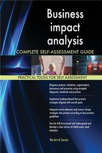 Business impact analysis Complete Self-Assessment Guide