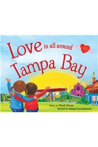 Love Is All Around Tampa Bay