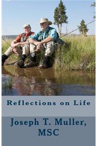 Reflections on Life