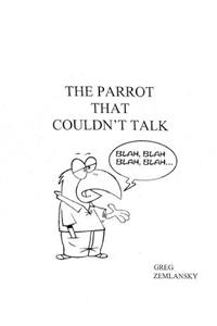 The Parrot That Couldn't Talk