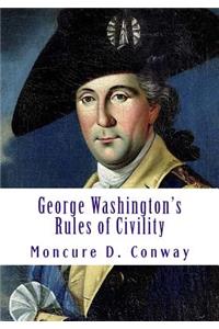 George Washington's Rules of Civility