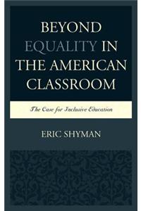 Beyond Equality in the American Classroom