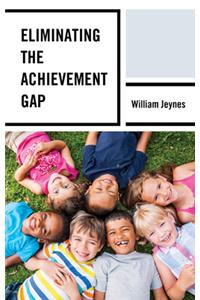 Eliminating the Achievement Gap