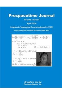 Prespacetime Journal Volume 5 Issue 4