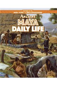 Ancient Maya Daily Life