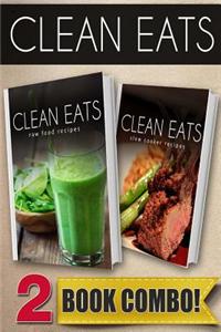 Raw Food Recipes and Slow Cooker Recipes