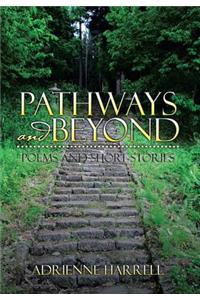 Pathways and Beyond