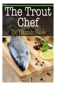 The Trout Chef