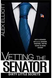 Vetting the Senator
