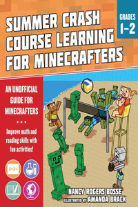 Summer Learning Crash Course for Minecrafters: Grades 1-2