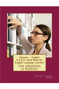 Russian - English S.T.E.M. Word Bank for English Language Learners