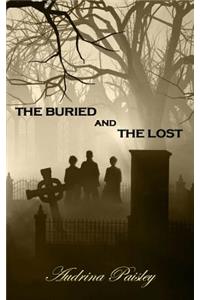 The Buried and The Lost