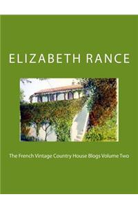 The French Vintage Country House Blogs Volume Two