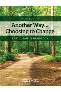 Another Way...Choosing to Change
