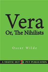 Vera; Or, the Nihilists