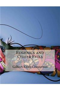 Eugenics and Other Evils