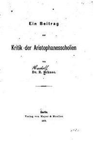 Beitrag zur Kritik der Aristophanesscholien