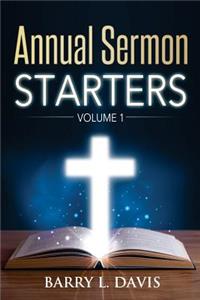 Annual Sermon Starters Volume 1