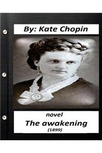 Awakening (1899) NOVEL by Kate Chopin (Original Version)