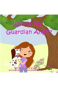 Who is My Guardian Angel?