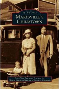 Marysville's Chinatown