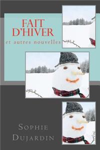 Fait d'Hiver Et Autres Nouvelles