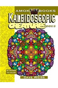 Kaleidoscopic Creatures