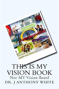 This is My Vision Book